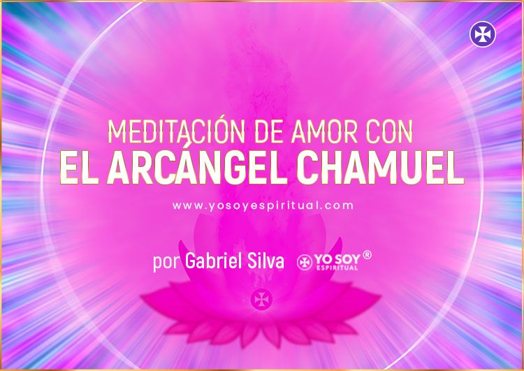 Meditación De Amor Con El Chamuel - Rayo Rosa - Yo Soy Espiritual