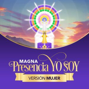 Magna Presencia YO SOY | Imagen - versión mujer femenina