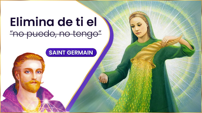 Elimina De Ti El “No Puedo, No Tengo” | Saint Germain