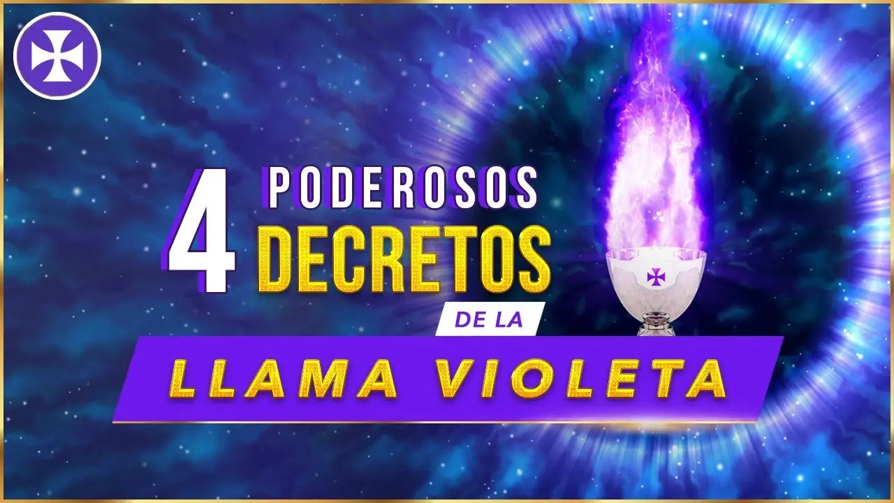 4 Poderosos Decretos De La Llama Violeta