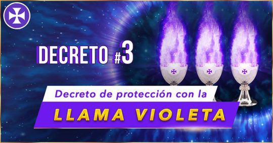 Decreto De Protección Con La Llama Violeta