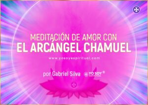 Meditación de Amor con el arcángel Chamuel - Rayo Rosa - Yo Soy Espiritual
