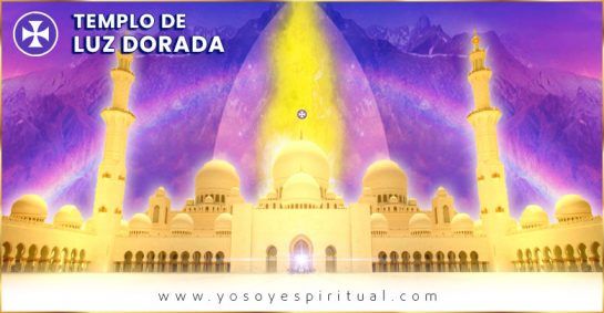 Apertura Del Templo De La Luz Dorada | 15 Mayo A 14 De Junio De 2019