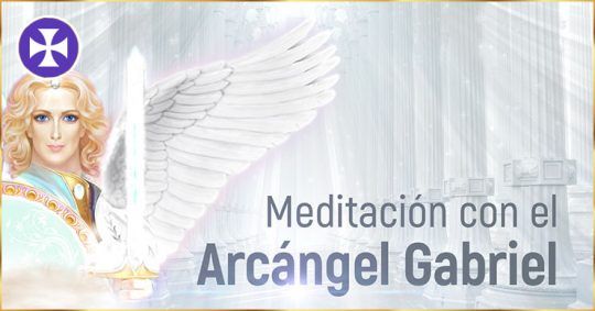 Meditación Con El Arcángel Gabriel Y El Templo De Luz Blanca