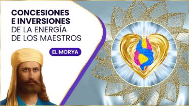 Concesiones e inversiones de la Energía de los Maestros - El Morya