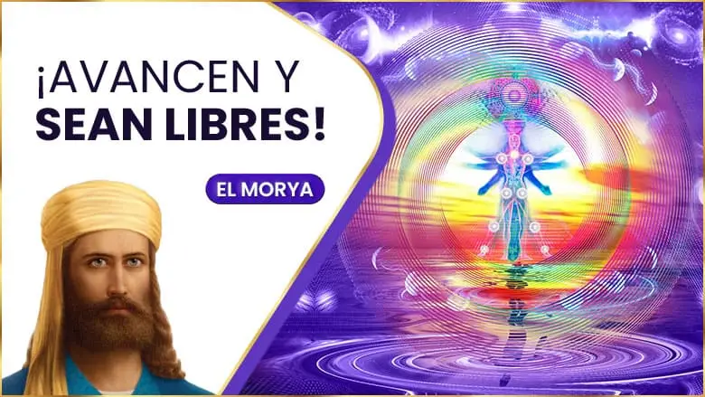 La Caravana Espiritual ¡Avancen Y Sean Libres! - El Morya