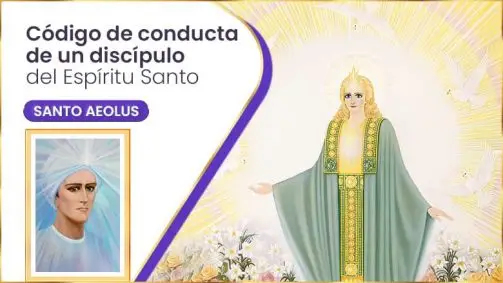 Código De Conducta De Un Discípulo Del Espíritu Santo