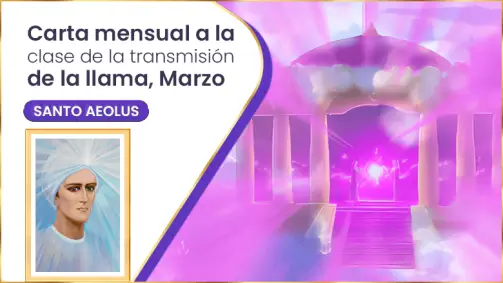 Carta Mensual A La Clase De La Transmisión De La Llama, Marzo