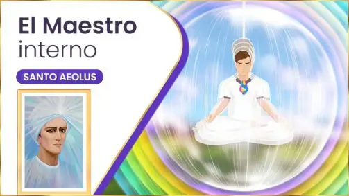 El Maestro Interno | Santo Aeolus