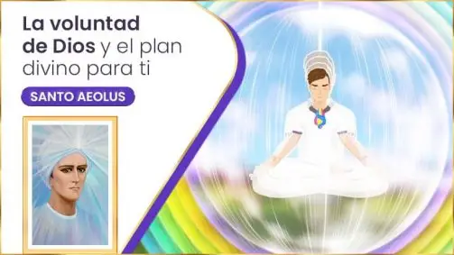 La Voluntad De Dios Y El Plan Divino Para Ti