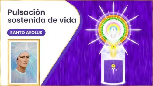 Pulsación Sostenida De Vida | Santo Aeolus