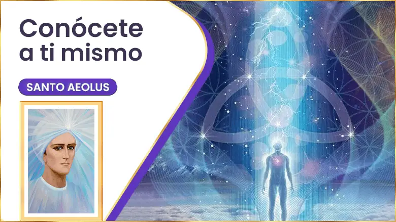 Conócete A Ti Mismo | Santo Aeolus