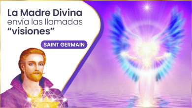 La Madre Divina envía las llamadas “visiones” | Saint Germain