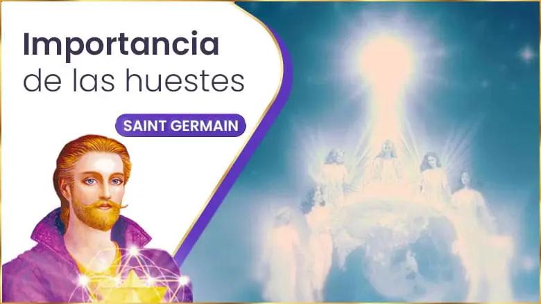 Importancia De Las Huestes | Saint Germain