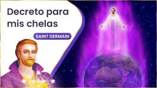 Decreto Para Mis Chelas | Saint Germain