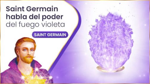 Saint Germain Habla Del Poder Del Fuego Violeta