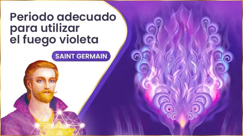 Periodo Adecuado Para Utilizar El Fuego Violeta | Saint Germain