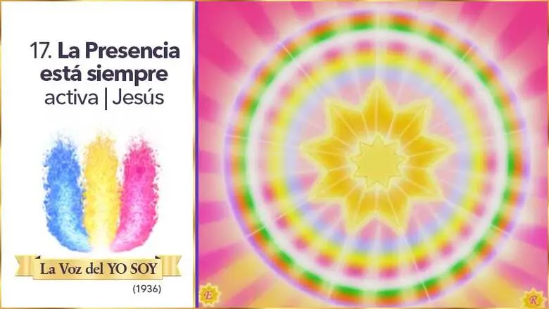 La Presencia Está Siempre Activa | Jesús