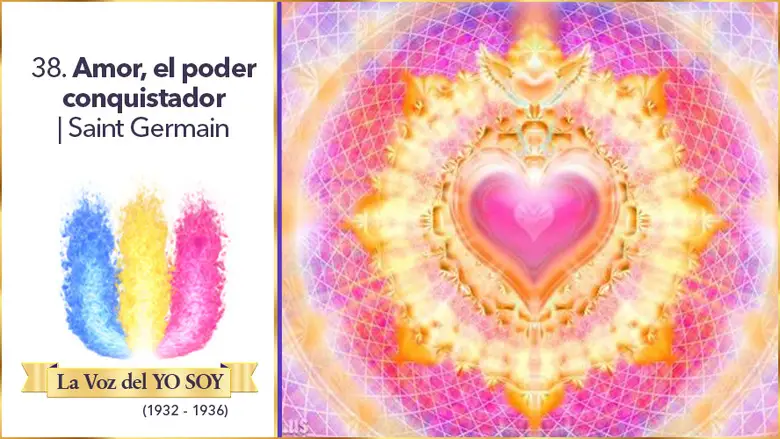 El Amor, Poder Conquistador | Saint Germain