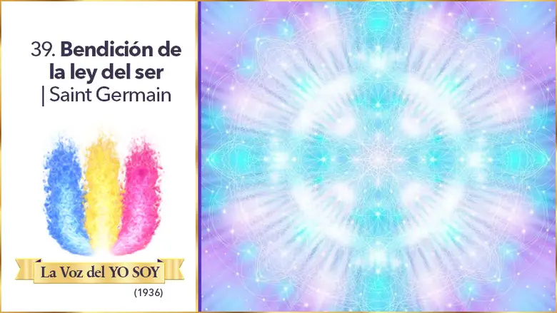Bendición De La Ley Del Ser | Saint Germain