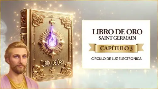 Libro De Oro De Saint Germain Capitulo 3 Yo Soy Espiritual Libro De Oro De Saint Germain Capítulo 3