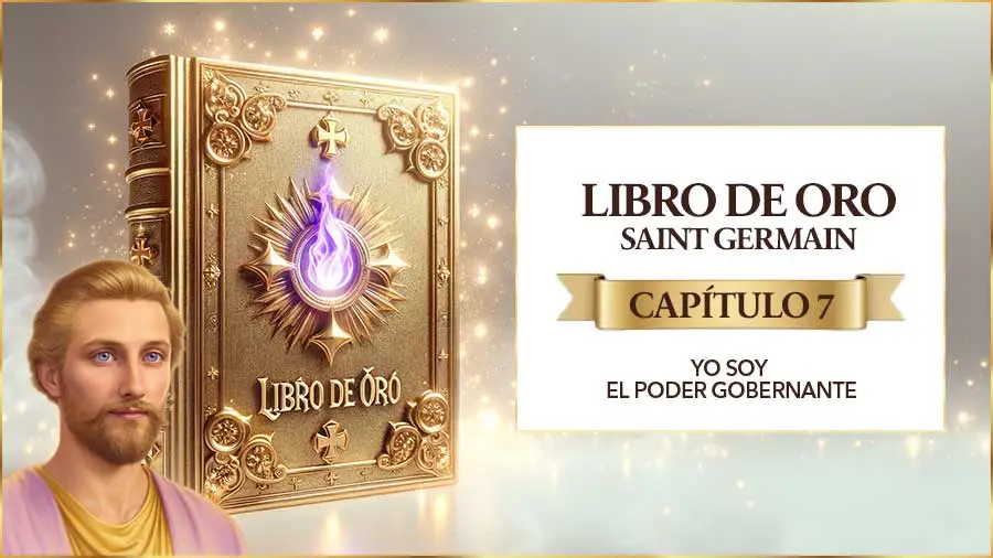 Libro De Oro 7 Yo Soy Espiritual Libro De Oro De Saint Germain Capítulo 7
