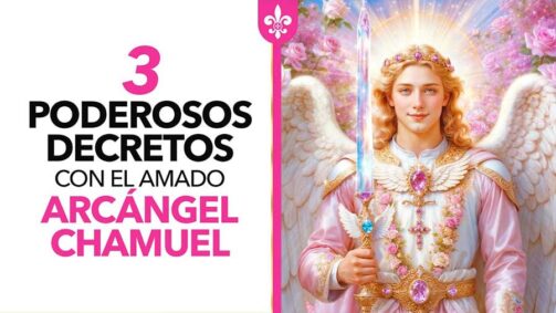 3 Poderosos Decretos Con El Amado Arcángel Chamuel