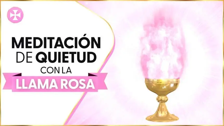Meditación De Quietud Con La Llama Rosa