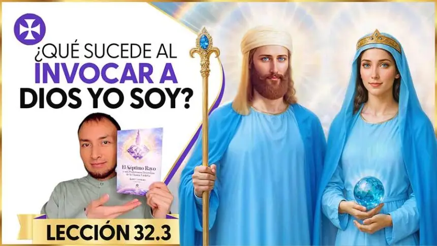 Esto Sucede Al Hacer El Llamado A La Presencia Yo Soy | Lección 32 Parte 3