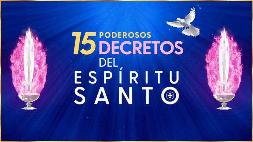 Decreto Para Manifestar Los Dones Del Espíritu Santo