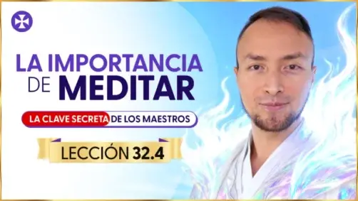 La Importancia De Aquietarse Luego De Hacer Un Llamado A La Presencia Yo Soy | Lección 32.4