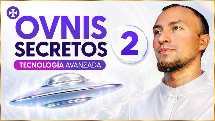 Ovnis Secretos Y Tecnología Avanzada - Parte 2 Uaps Ufo Maestros Ascendidos