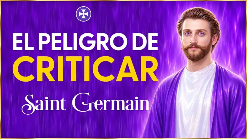 Evita La Crítica, El Juicio Y La Condenación - Saint Germain